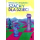 M. Litmanowicz "Szachy Podręcznik dla dzieci" cz. I ( K-6/1 )
